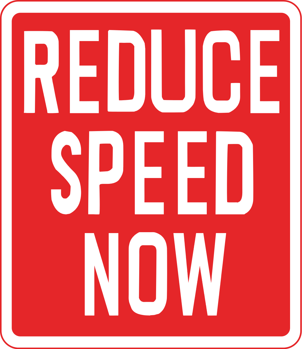 Slow down